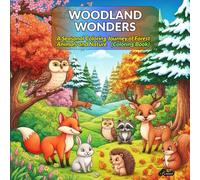 WOODLAND WONDERS: A Seasonal Coloring Journey of Forest Animals and Nature (Coloring Book)