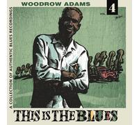 Adams,Woodrow - This Is the Blues Vol.4 - Collection of Authentic [Vinilo]