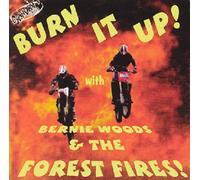 Woods, Bernie - Burn It Up