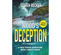 Wood's Deception: Action & Adventure in the Florida Keys (Mac Travis Adventures - Large Print Editions)