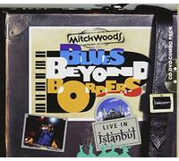 Woods,Mitch - Blues Beyond Borders: Live in Istanbul (CD+DVD)