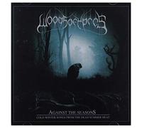 Woods of Ypres - Against the Seasons - Cold Winter Songs from the Dead Summer Heat
