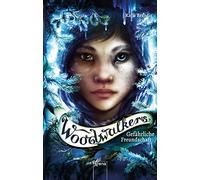 Woodwalkers (2). Gefährliche Freundschaft