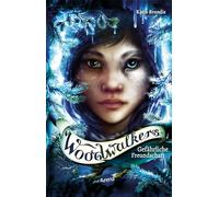 Woodwalkers (2). Gefährliche Freundschaft