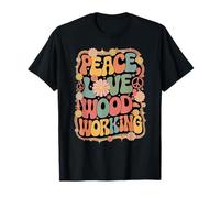 Woodworker 60s 70s Hippie Retro Peace Love Carpintería Camiseta