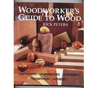 Woodworker's Guide To Wood