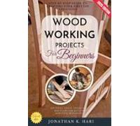 Woodworking Projects For Beginners: (ebook)