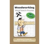 Woodworking Word Search Puzzles: Word Search Puzzles with Easy To Read Print about Woodworking, Wood Carving, and Carpentry | 6x9 inches, 120 Pages | ... Gift for Vacations, Holidays, and Relaxation