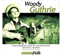 Woody Guthrie - Genius of Folk