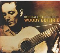 Woody Guthrie - Original Folk: The Best Of
