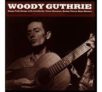 Woody Guthrie - Woody Guthrie Sings Folk Songs