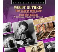 Woody Guthrie Woody Guthrie: This Land Is Your Land: A Centenary Tribute - (CD)