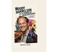 Woody Harrelson and the Power of Being Different: From Cheers to Chaos and a Career Without Compromise