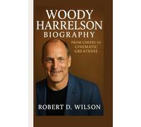 WOODY HARRELSON BIOGRAPHY: From Cheers to Cinematic Greatness