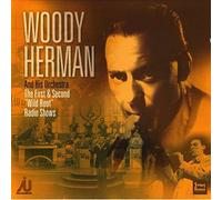 Woody Herman & His Orchestra - First and Second "Wild Root" Radio Sessions
