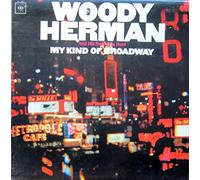 WOODY HERMAN - my kind of broadway