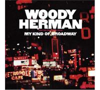 Woody Herman - My Kind of Broadway