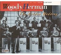 Woody Herman - The Golden Wedding