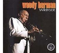 Woody Herman - Wild Root