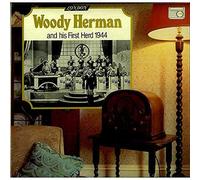 Woody Herman - Woody Herman And His First Herd 1944