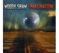 Woody Shaw - Imagination