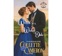 Wooed by a Wicked Duke (Dukes Come Calling (Seductive Scoundrels))