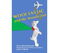 WOOFTASTIC and Mr. Wonderful (Museum of the American Military Family Publications)