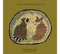 Wookie and The Fallen Angel Fox (Adventures of Wookie the Raccoon)
