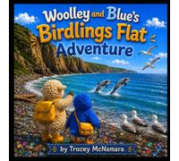 Woolley and Blue's Birdlings Flat Adventure (Woolley and Blue's Adventures)