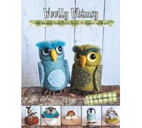 Woolly Whimsy: Cute, whimsical needle felted projects for beginners and beyond
