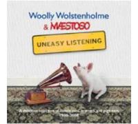 Woolly WOLSTENHOLME & MAESTOSO - Uneasy Listening