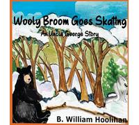 Wooly Broom Goes Skating: An Uncle George Story
