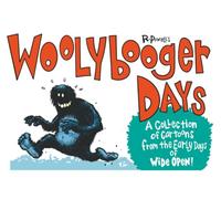 Woolybooger Days: A Collection of Cartoons from the early days of Wide Open!