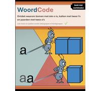 WoordCode: Visuele leesaanpak voor het basisonderwijs - uitleg en werkboek