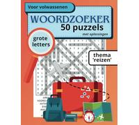 Woordzoeker Boek voor Volwassenen: 1050 Woorden Puzzelboek met Grote Letters | Thema Reizen | 50 Puzzels incl. Oplossingen