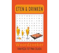 Woordzoeker Puzzelboek over Eten en Drinken: Woordzoekers met groot en makkelijk leesbaar lettertype over eten en drinken, formaat 6 × 9 voor ... Het ultieme woordzoekerboek voor foodies