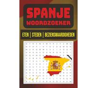 Woordzoeker Puzzelboek Spanje: Ontdek Spaanse steden, eten en bezienswaardigheden - 50+ puzzels voor ontspanning en plezier