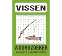 Woordzoeker Puzzelboek Vissen & Hengelsport: Meer dan 50 woordzoekers over vissoorten, vistechnieken en hengelsport - ontspannend en leerzaam voor vissers van elk niveau