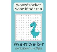 Woordzoeker Puzzelboek voor Jongens 6-9 Jaar: Perfect cadeau voor kinderen van 6-9 jaar - vol leuke puzzels, spelenderwijs leren en urenlang plezier