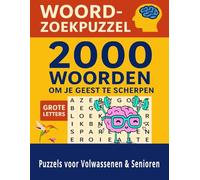 Woordzoeker Puzzelboek voor Volwassenen & Senioren: 2000 Nederlandse Woorden - Vakantie, Natuur, Eten, Hobby’s en Meer