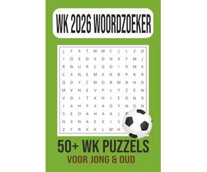 Woordzoeker Puzzelboek WK Voetbal 2026: Leuke en uitdagende puzzels voor kinderen en volwassenen - Perfect cadeau voor elke voetbalfan