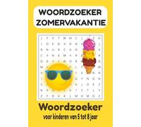 Woordzoeker Puzzelboek Zomervakantie voor kinderen: Woordzoekers met strand, ijsjes en vakantieplezier voor kinderen van 5-8 jaar