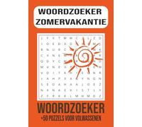 Woordzoeker Puzzelboek Zomervakantie voor volwassenen: +50 Ontspannende Zomerpuzzels voor Volwassenen - Perfect voor Vakantie, Strand en Reizen