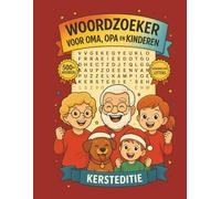 Woordzoeker voor Jong & Oud: Een Magisch Puzzelavontuur voor Oma, Opa & Kinderen: 100 grote letter puzzels om te leren, lachen en samen herinneringen ... de familie! (Plezier voor de hele familie!)