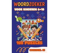 Woordzoeker voor Kinderen 6-10 Jaar - Boekdeel 01: 100 Leuke Woordzoekers met Oplossingen | Groot Lettertype | Leerzaam Puzzelboek voor Jongens en Meisjes | Voor Basisschool Kinderen