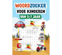Woordzoeker Voor Kinderen Van 5-7 Jaar: 85 Spannende Woordzoekpuzzels Om Je Brein Te Trainen