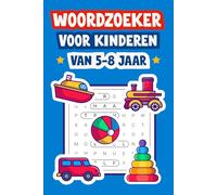Woordzoeker Voor Kinderen Van 5-8 Jaar: Urenlang puzzelplezier voor nieuwsgierige kinderen