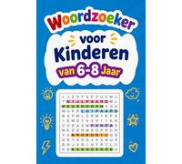Woordzoeker voor Kinderen van 6-8 Jaar: Meer dan 700 Woorden om te Zoeken en te Ontdekken