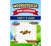 Woordzoeker Voor Kinderen Van 7-9 Jaar: Leuke En Leerzame Puzzels Voor Slimme Kinderen