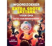 WOORDZOEKER VOOR OMA - GROOT LETTERTYPE PUZZELBOEK VOOR SENIOREN | 50 LEUKE WOORDPUZZELS MET OPLOSSINGEN | EDITIE VOOR BEROEMDHEDEN: 50 Woordzoeker ... - PUZZELS VOOR SENIOREN - GROTE LETTERS)